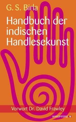 Handbuch der indischen Handlesekunst de Ghanshyam Singh Birla