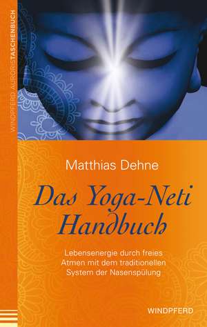 Das Yoga-Neti Handbuch de Matthias Dehne