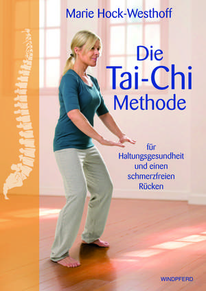 Die Tai-Chi-Methode de Marie Hock-Westhoff