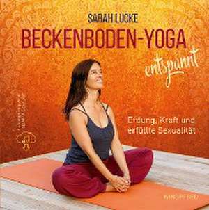 Beckenboden-Yoga entspannt de Sarah Lucke