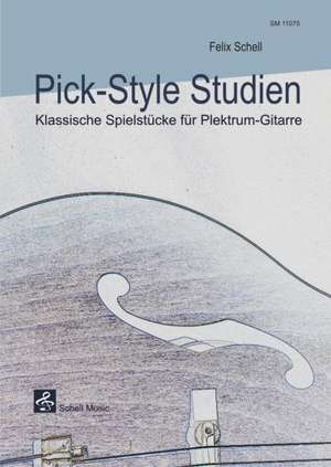 Pick-Style Studien (TAB) de Felix Schell