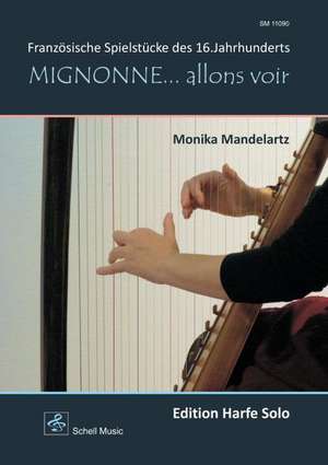 Mignonne allons voir (Harfe Solo) de Monika Mandelartz