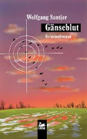 Gänseblut de Wolfgang Santjer