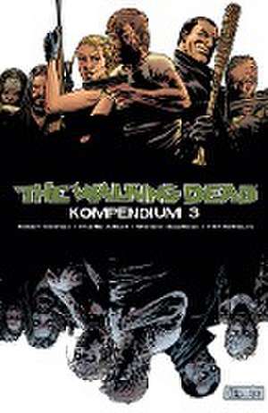 The Walking Dead - Kompendium 3 de Robert Kirkman