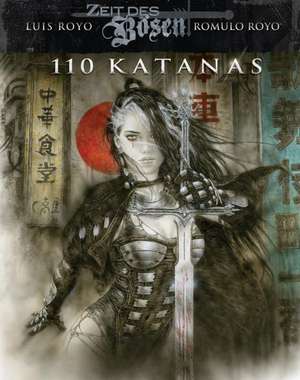 Zeit des Bösen 02: 110 Katanas de Luis Royo