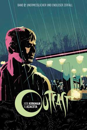 Outcast 2. Im Reich der Finsternis de Robert Kirkman