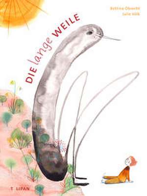 Die lange Weile de Bettina Obrecht