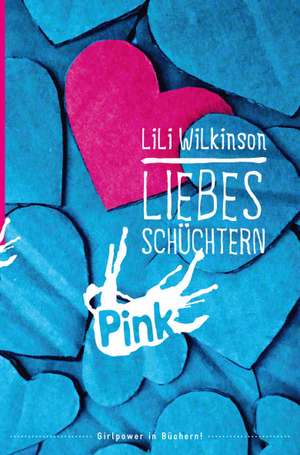 Liebesschüchtern de Lili Wilkinson