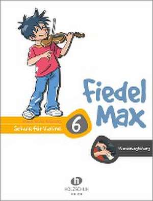 Fiedel-Max 6 Violine - Klavierbegleitung de Andrea Holzer-Rhomberg