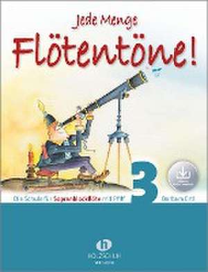 Jede Menge Flötentöne! 3 (mit Audio-Download) de Barbara Ertl