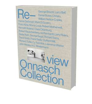 Re-View: Onnasch Collection de Paul Schimmel