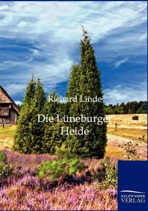 Die Lüneburger Heide de Richard Linde