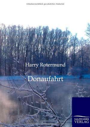 Donaufahrt de Harry Rotermund