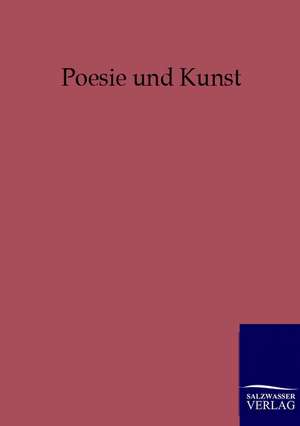 Poesie und Kunst de Ohne Autor