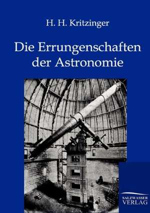 Die Errungenschaften der Astronomie de H. H. Kritzinger