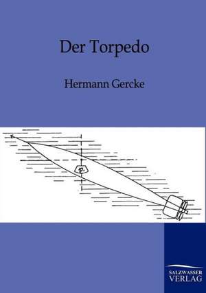 Der Torpedo de Hermann Gercke