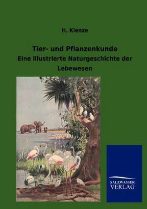 Tier- und Pflanzenkunde de H. Klenze