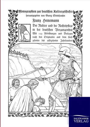 Der Richter und die Rechtsgelehrten de Franz Heinemann