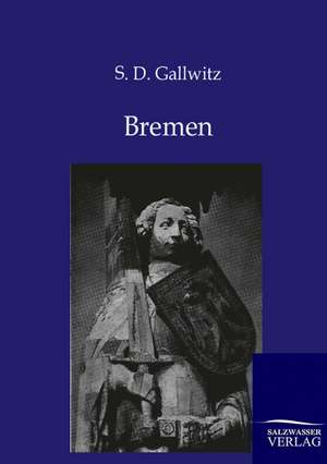 Bremen de S. D. Gallwitz