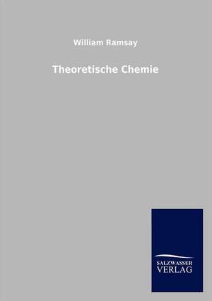 Theoretische Chemie de William Ramsay