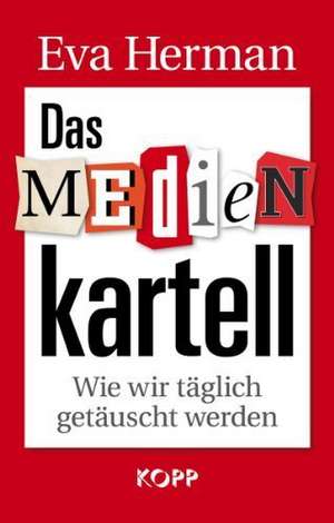 Das Medienkartell de Eva Herman