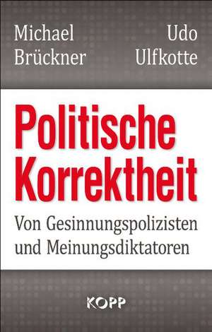 Politische Korrektheit de Michael Brückner