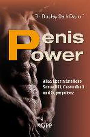 Penis Power de Dudley Seth Danoff