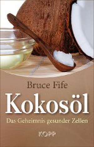 Kokosöl de Bruce Fife