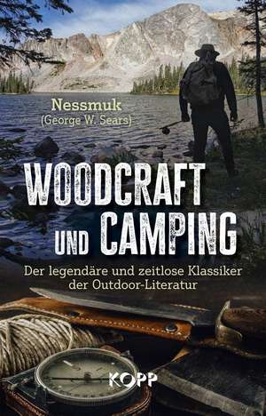 Woodcraft und Camping de George W. Sears 'Nessmuk'