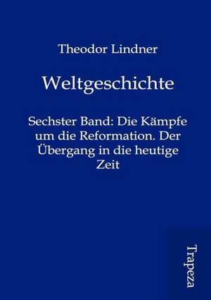 Weltgeschichte de Theodor Lindner