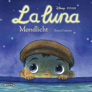 La Luna - Mondlicht de Enrico Casarosa