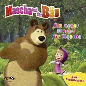 Mascha und der Bär - Ein neuer Freund für Mascha de Renate Zöller