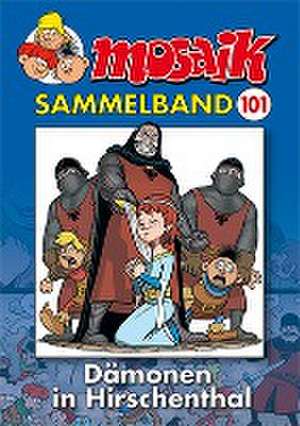 Sammelband 101. Dämonen in Hirschenthal de Klaus D. Schleiter