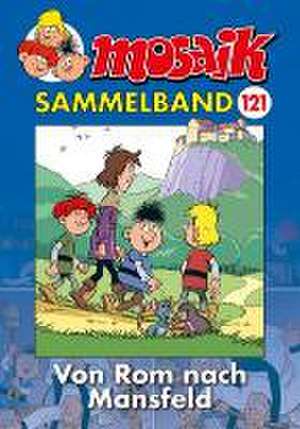 MOSAIK Sammelband 121 Softcover de Klaus D. Schleiter