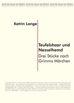 Teufelshaar und Nesselhemd de Katrin Lange