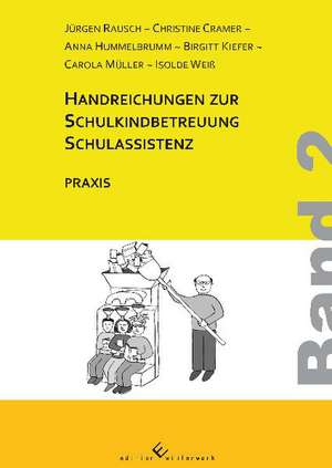 Handreichungen zur Schulkindbetreuung/ Schulassistenz de Jürgen Rausch