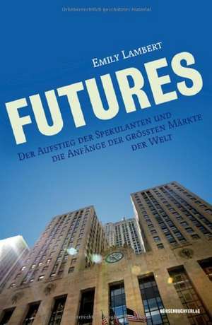 Futures de Emily Lambert