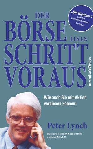 Der Börse einen Schritt voraus - Neuauflage de Peter Lynch