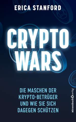 Crypto Wars de Erica Stanford