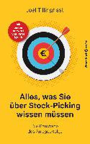 Alles, was Sie über Stock-Picking wissen müssen de Joel Tillinghast