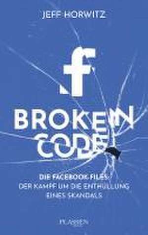 Broken Code de Jeff Horwitz