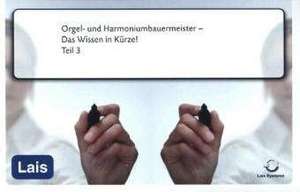 Orgel- und Harmoniumbauermeister - Das Wissen in Kürze