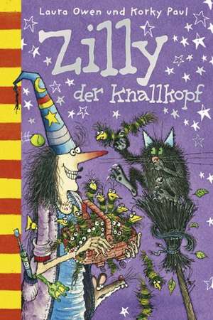 Zilly der Knallkopf de Laura Owen