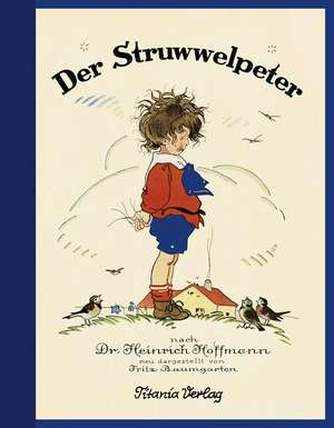 Der Struwwelpeter de Heinrich Hoffmann