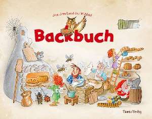 Backbuch. Aus dem Land der Wichtel