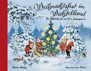 Weihnachtsfest im Wichtelland de Fritz Baumgarten