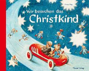 Wir besuchen das Christkind de Ernst Fay