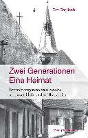 Zwei Generationen - Eine Heimat de Eva Englisch