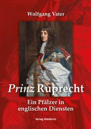 Prinz Ruprecht de Wolfgang Vater