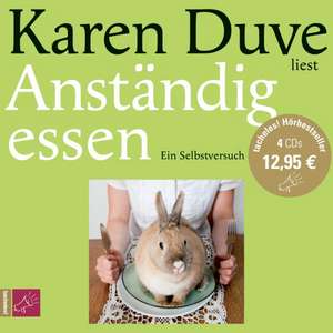 Anständig essen de Karen Duve